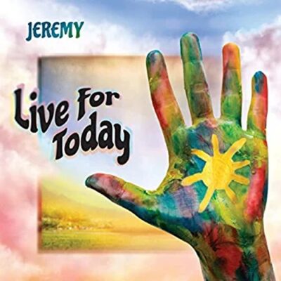 JEREMY - 'Live For Today' (CD)